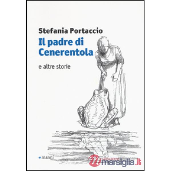 Padre di Cenerentola e altre storie (Il)