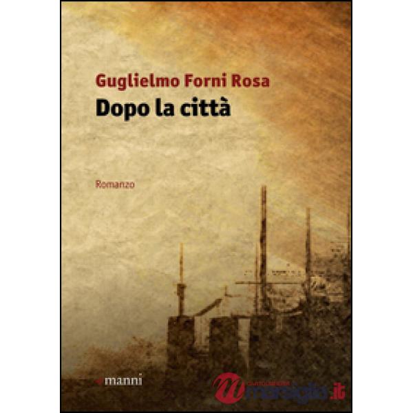 Dopo la città
