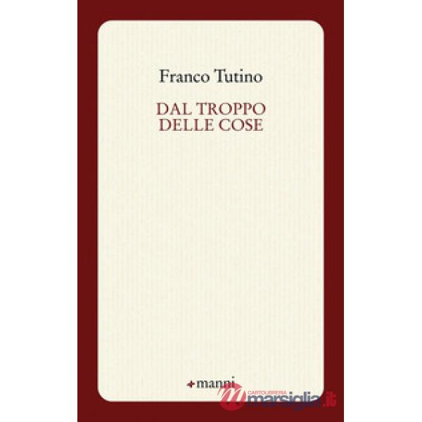Dal troppo delle cose