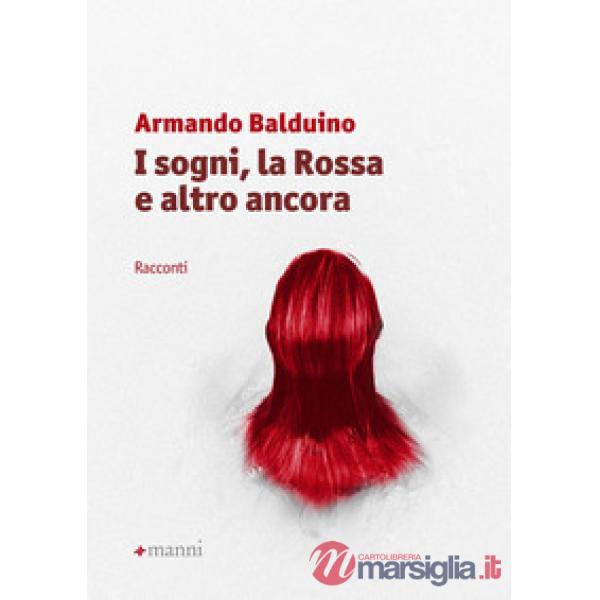 Sogni, la Rossa e altro ancora (I)