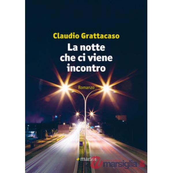 Notte che ci viene incontro (La)