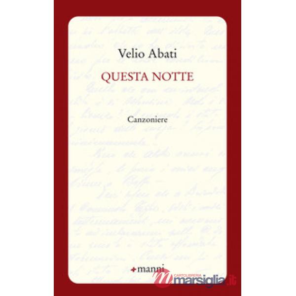 Questa notte. Canzoniere