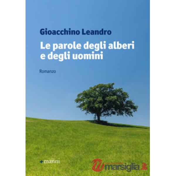 Parole degli alberi e degli uomini (Le)