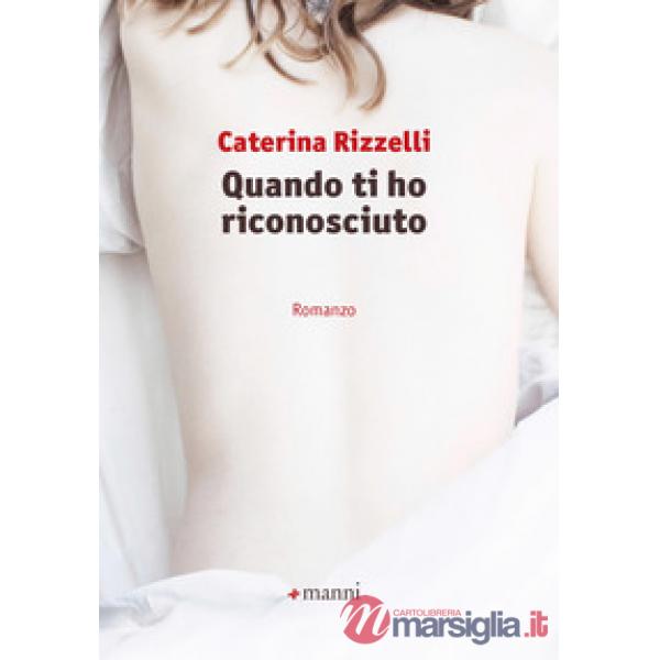Quando ti ho riconosciuto