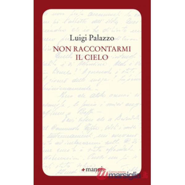 Non raccontarmi il cielo