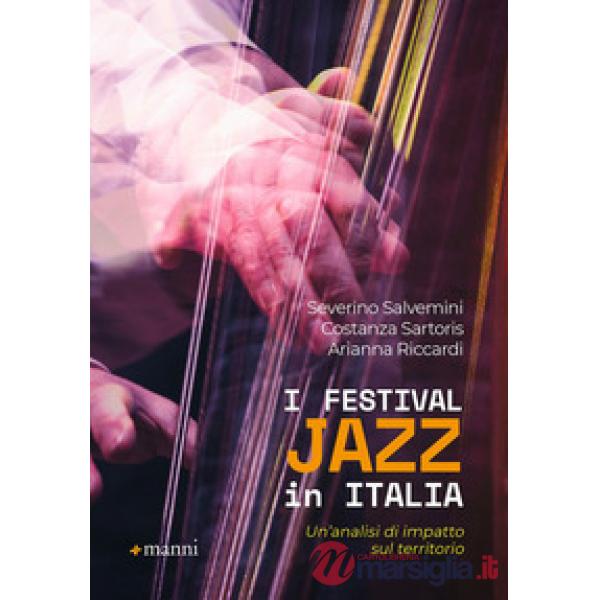 Festival jazz in Italia. Un'analisi di impatto sul territorio (I)