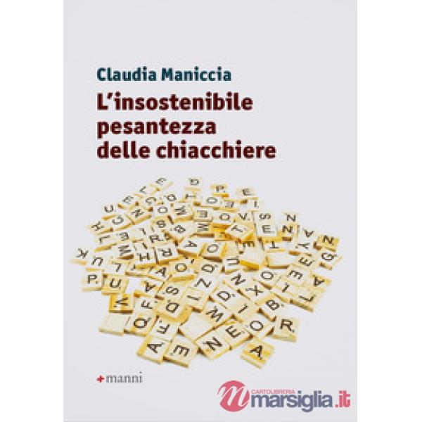 Insostenibile pesantezza delle chiacchiere (L')