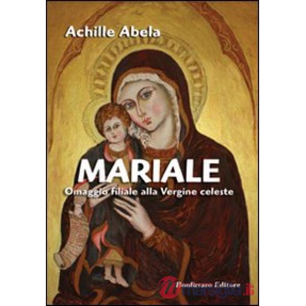 Mariale omaggio filiale alla vergine celeste