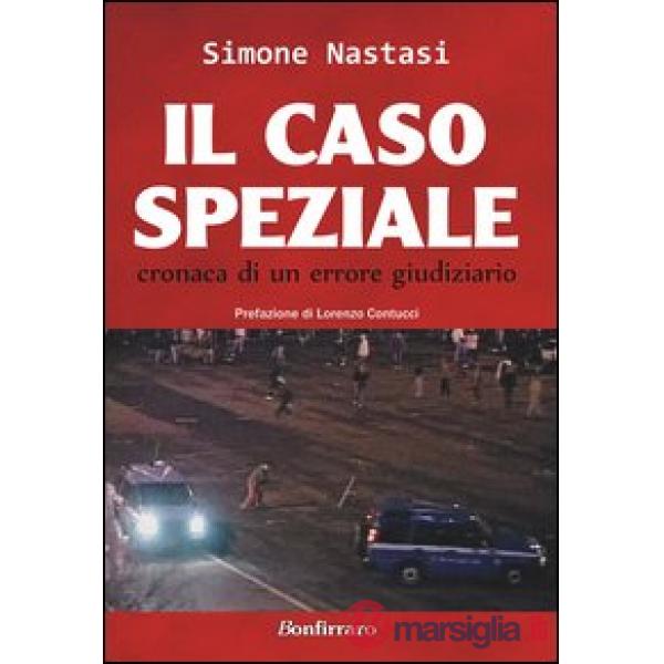 Caso Speziale. Cronaca di un errore giudiziario (Il)
