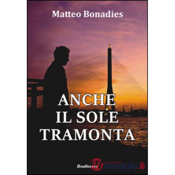 Anche il sole tramonta