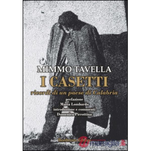 Casetti. Ricordo di un paese di Calabria (I)