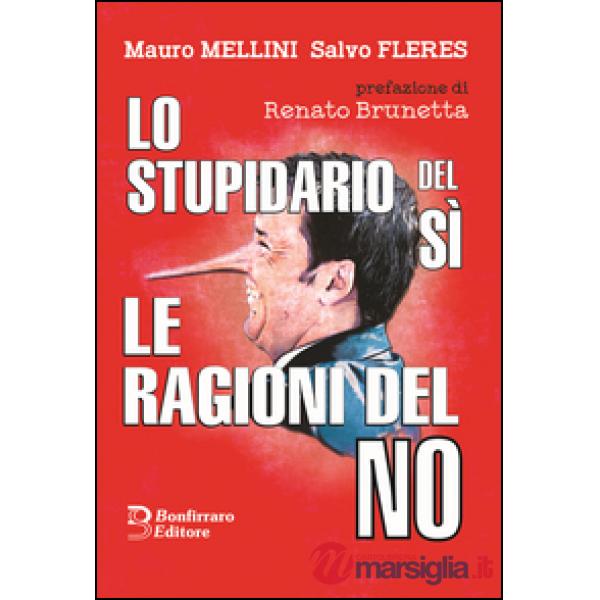 Stupidario del sì e le ragione del no! (Lo)