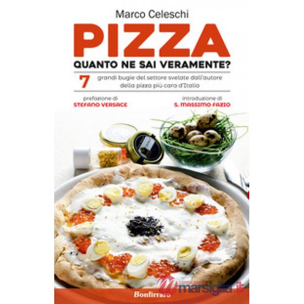 Pizza, quanto ne sai veramente? 7 grandi bugie svelate dall'autore della pizza p