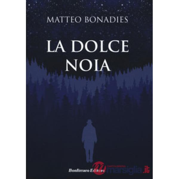 Dolce noia (La)