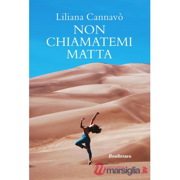 Non chiamatemi matta