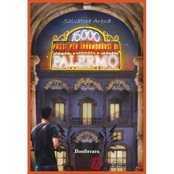 16000 passi per innamorarsi di Palermo