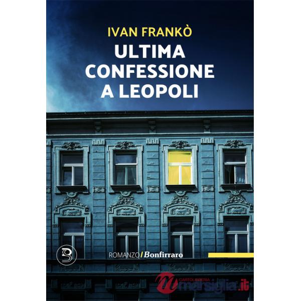 Ultima confessione a Leopoli