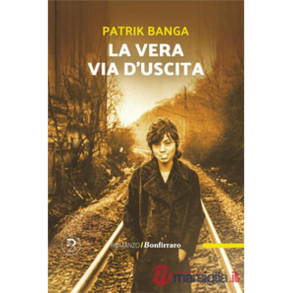 Vera via d'uscita (La)