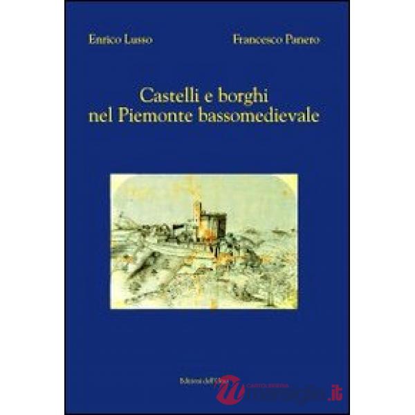 Castelli e borghi nel Piemonte bassomedievale