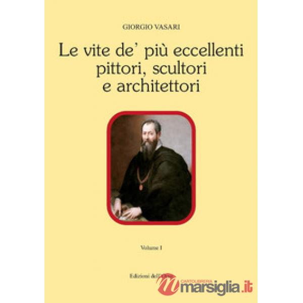 Le vite de' più eccellenti pittori, scultori e architettori