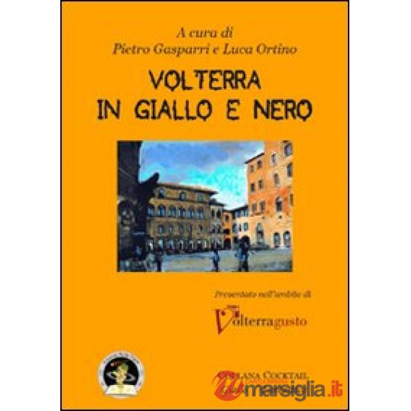 Volterra in giallo e nero