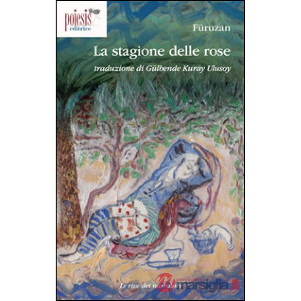 Stagione delle rose (La)
