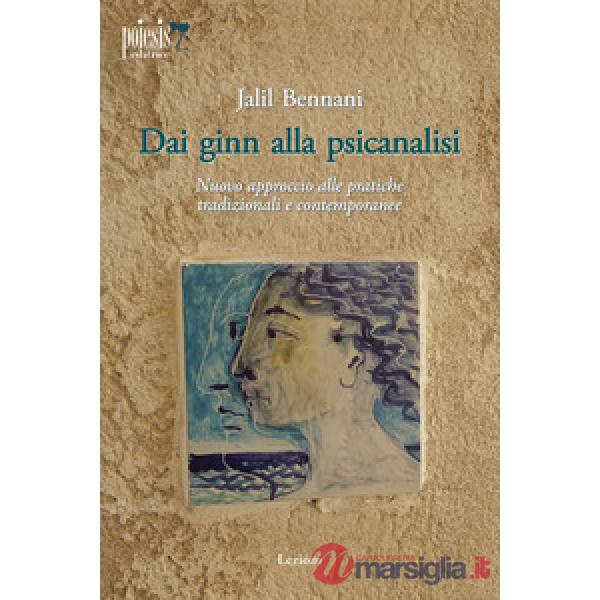 Dai ginn alla psicanalisi. Nuovo approccio alla pratiche tradizionali e contemporanee