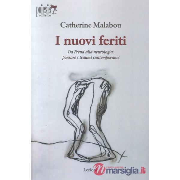 Nuovi feriti. Da Freud alla neurologia: pensare i traumi contemporanei (I)