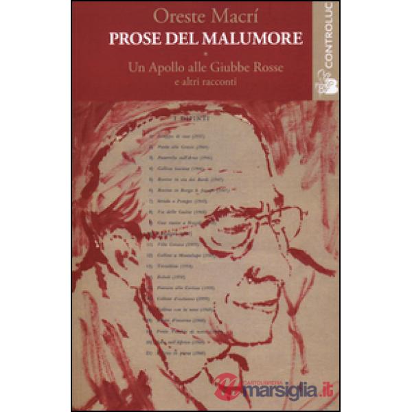 Apollo alle Giubbe Rosse. Prose del malumore (Un)
