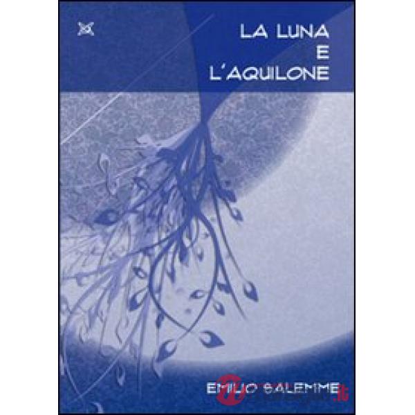 Luna e l'aquilone (La)