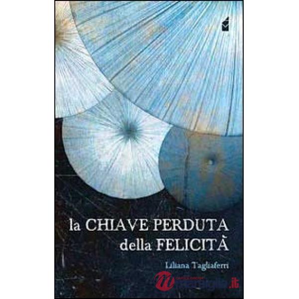 Chiave perduta della felicità (La)