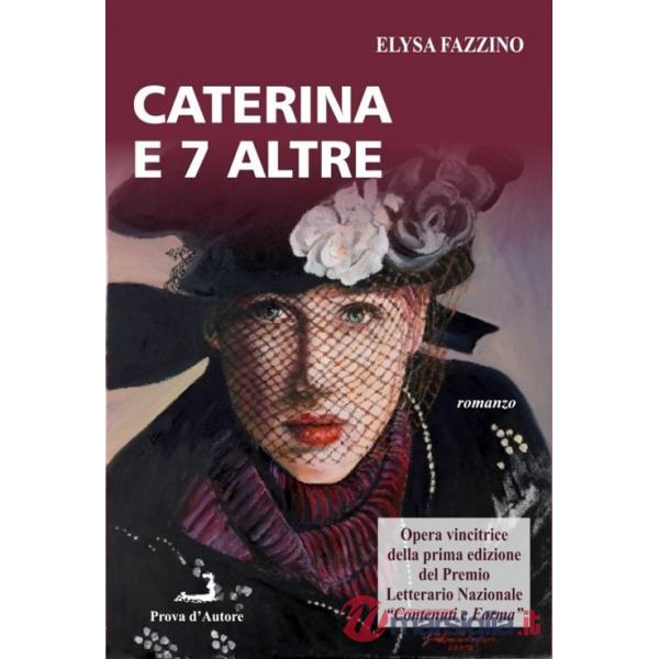 Caterina e 7 altre