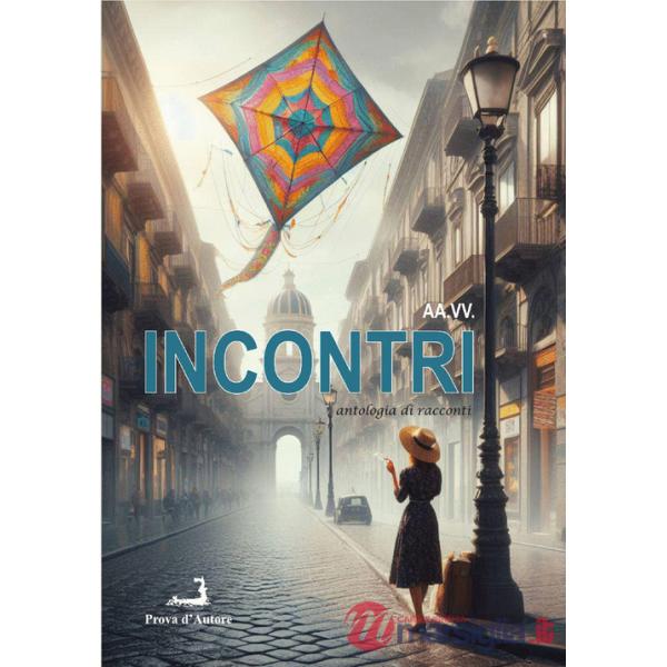 Incontri. Antologia di racconti