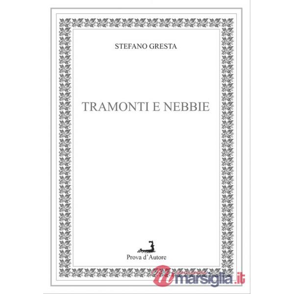 Tramonti e nebbie