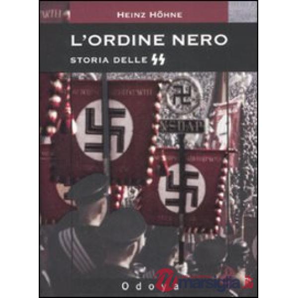 Ordine nero. Storia delle SS (L')