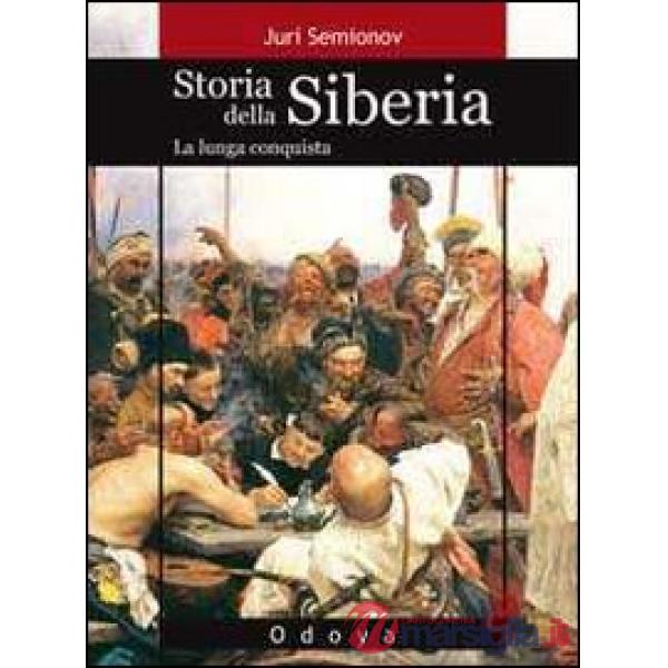 Storia della Siberia. La lunga conquista