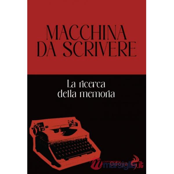 Macchina da scrivere. La ricerca della memoria. Ediz. illustrata
