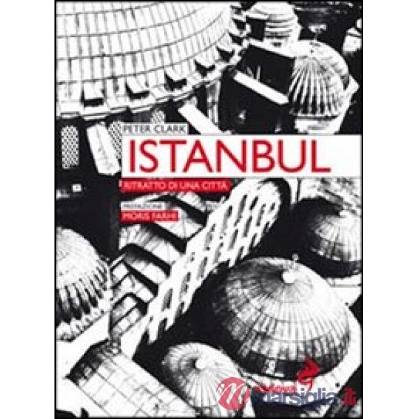 Istanbul. Ritratto di una città