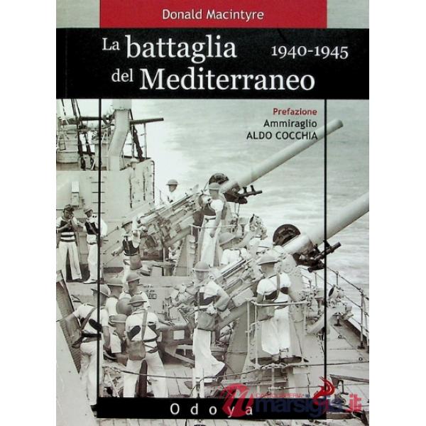 Battaglia del Mediterraneo (1940-1945) (La)