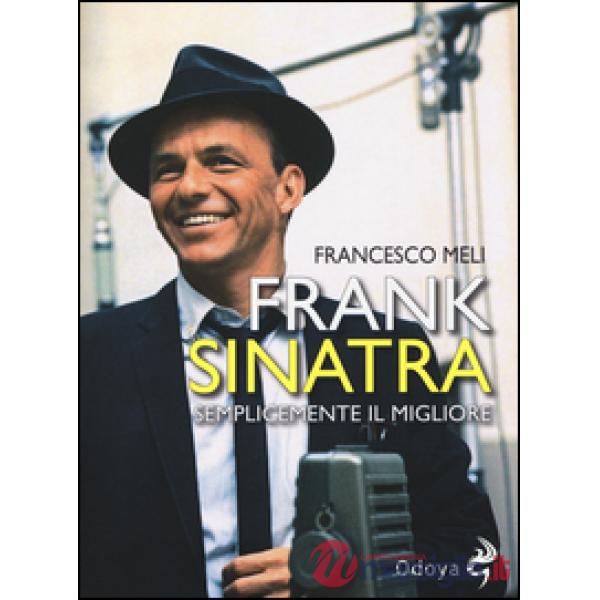 Frank Sinatra. Semplicemente il migliore