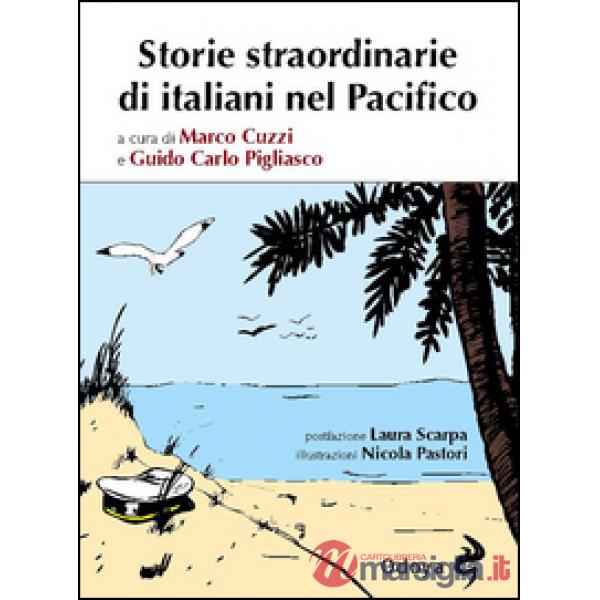 Storie straordinarie di italiani nel Pacifico
