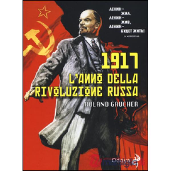 1917. L'anno della rivoluzione russa