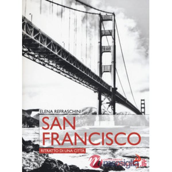 San Francisco. Ritratto di una città