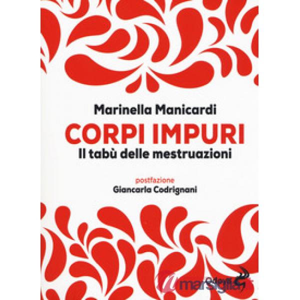 Corpi impuri. Il tabù delle mestruazioni