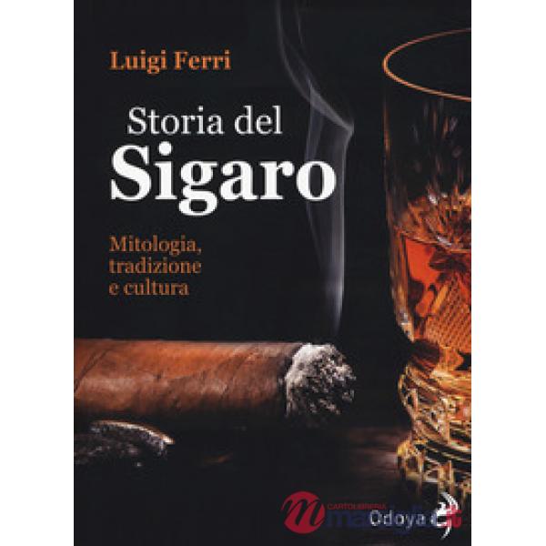 Storia del sigaro. Mitologia, tradizione e cultura