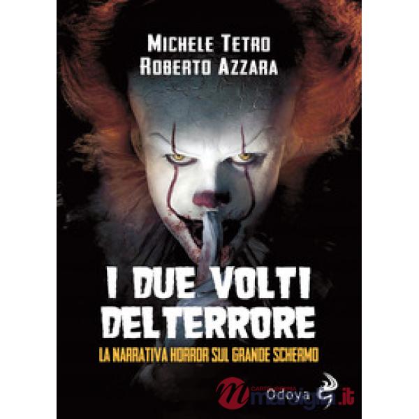 Due volti del Terrore. La narrativa horror sul grande schermo (I)
