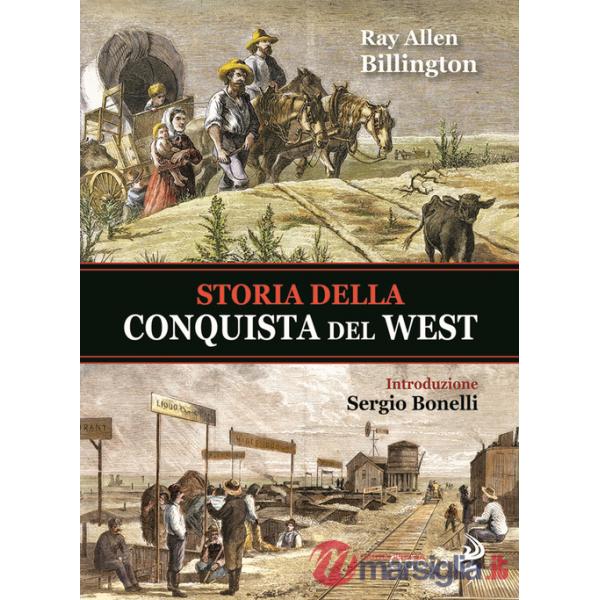 Storia della conquista del West