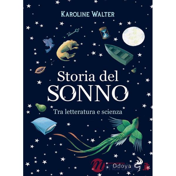Storia del sonno. Tra letteratura e scienza