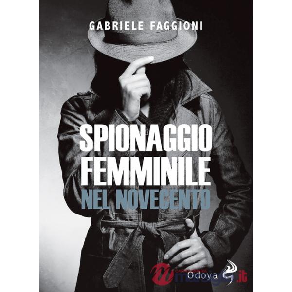 Spionaggio femminile nel Novecento
