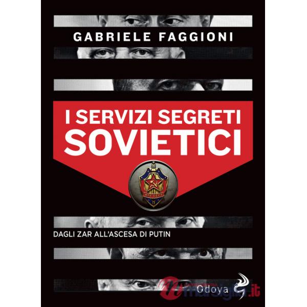 Servizi segreti sovietici. Dagli zar all'ascesa di Putin (I)